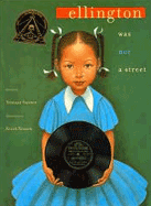 Ellington Was Not a Street